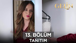 Gelin Dizisi 13. Bölüm Fragmanı (13 Nisan Cumartesi) @GelinDizisi