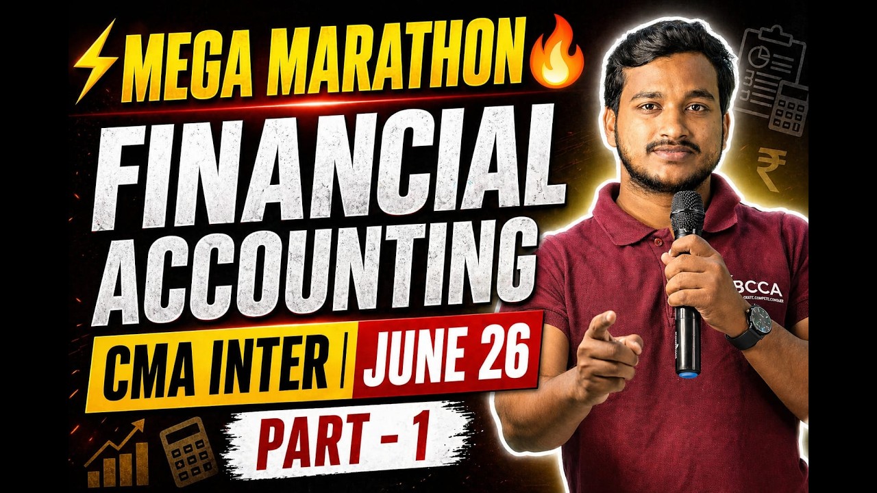 CMA INTER FINANCIAL ACCOUNTING MEGA MARATHON PART 1 FOR JUNE 2026 - YouTube