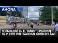Normalidad en el tránsito peatonal en Puente Internacional Simón Bolívar – 07Ago - VPItv