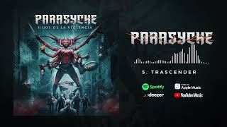 Parasyche - Trascender [OFFICIAL AUDIO]