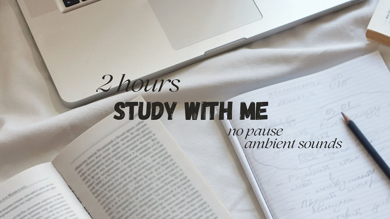 STUDY WITH ME 2 ORE | n.1 (NO PAUSE, no music) | DEEP WORK