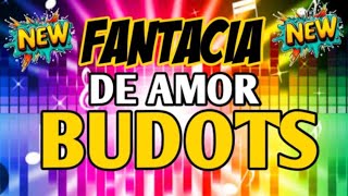 Fantacia De Amor new Tiktok Budots Remix 2026 dj Bhobho Remix 
