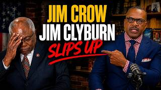 Democrat Jim Crow Jim Clyburn believes Democrats Own Black People