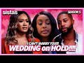 Why FATIMA Wants to WAIT to GET MARRIED??? ZAC&#39;S DRAMA is TOO MUCH!!! | BET SISTAS SEASON 5