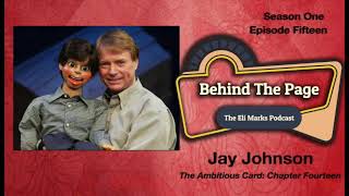 Episode 115: Jay Johnson talks about Harry Anderson … and Chapter Fourteen of “The Ambitious Card.”