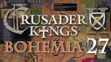 Crusader Kings 2 - Bohemia Part 27