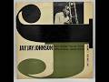 Jay Jay Johnson (1956) The Eminent Jay Jay Johnson Volume 2 - Side 1