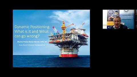 Dynamic Positioning: what is it and what can go wrong by Maurice Pickles