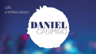 Video thumbnail of "Daniel Casimiro - Lute (Áudio Capa)"