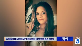 Woman in deadly Chatsworth MTA crash charged with murder