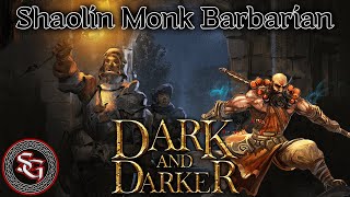 Thorgar the Barbarian going - FULL SHAOLIN MONK STYLE -