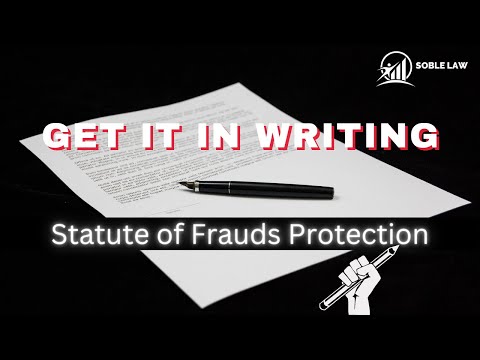 Get It In Writing: How the Statute of Frauds Improves Upon the Real ...