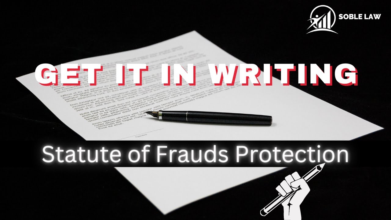 Get It In Writing How the Statute of Frauds Improves Upon the Real