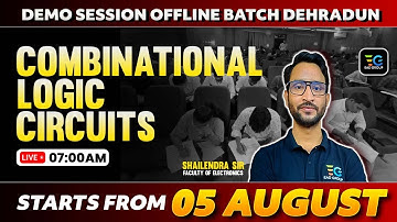 Combinational Logic Circuit | Electronics by Shailendra sir | Demo Class for Offline Batch Dehradun