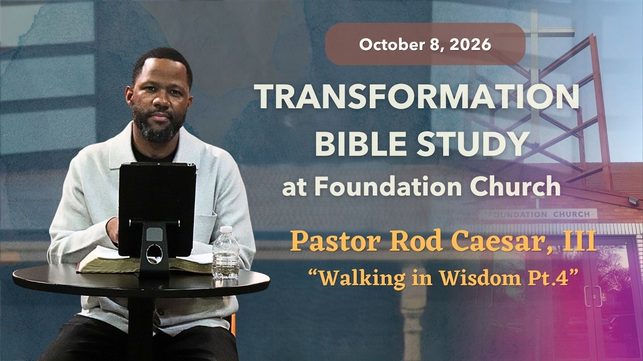 Thursday Night Transformation Bible Study  (10/08/2026) 7:30pm 
Message Title - “Walking in Wisdom  Pt.4”
Scripture: Proverbs 3:13-35 ESV
Speaker - Pastor Rod Caesar, III
Tape #4001

FOUNDATION CHURCH NYC
Please SUBSCRIBE to our channel
Support the ministry by texting FOUNDNYC to 77977
#FoundationChurchNYC #onlinechurch #churchonline

Click here for ALL of our Foundation Church Links
https://bit.ly/m/FCnyc

FOUNDATION CHURCH NYC
110-25 Guy R. Brewer Blvd, Jamaica, NY 11433
Please SUBSCRIBE to our channel
Support the ministry by texting FOUNDNYC to 77977
=================================
If you are making the decision for Salvation
https://bit.ly/SalvationCard

Visit our Official Website - https://thisisfoundation.church/
Our International Website - http://bgtfi.us

#FoundationChurchNYC #onlinechurch #churchonline #churchservice #sundayservice #TransformationBibleStudy #TBS

FC - Chase The Sky (Countdown)  Code - R0QMH4TKNNMHELWD