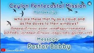 Message Pastor Bobby | Ceylon Pentecostal Mission | Mattakkuliya Convention