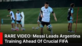 Lionel Messi Leads Argentina Training Ahead of Crucial FIFA World Cup 2026 Clash