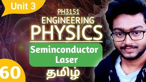 Semiconductor laser in Tamil Engineering Physics Unit 3 Oscillations, Optics and Laser PH3151
