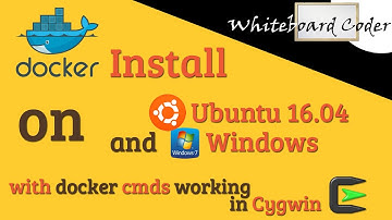 Install docker on Ubuntu 16.04 and Windows with Cygwin command line working