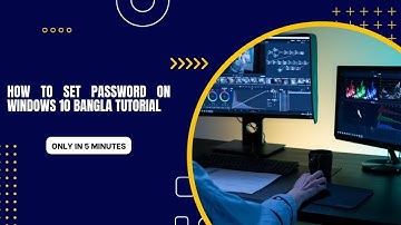 How To we Set Password On Windows 10 Bangla How to Create Password Laptop Computer Pc On Windows 10