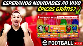 ESPERANDO NOVIDADES AO VIVO DO EFOOTBALL 2024 MOBILE,NOVA CAMPANHA DE NATAL COM ÉPICOS GRÁTIS