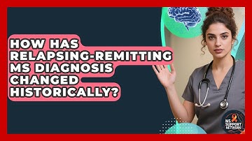 How Has Relapsing-Remitting MS Diagnosis Changed Historically? - MS Support Network
