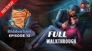 Unsolved Case Episode 12: Hidden Lies Full Walkthrough