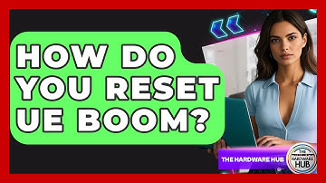 How Do You Reset UE Boom? - The Hardware Hub