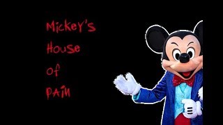 Mickey's House of Pain - By L.W.Suton