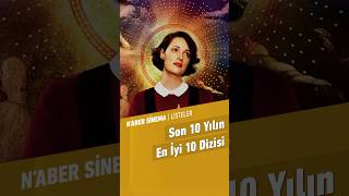 Son 10 Yılın En İyi 10 Dizisi