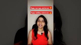Happy Marriage Anniversary Or Wedding Anniversary Correct Use Of Wishing Anniversary Learn Eng