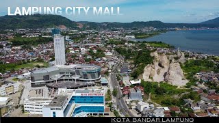 Lampung City Mall || Mall terkeren di Kota Bandar Lampung