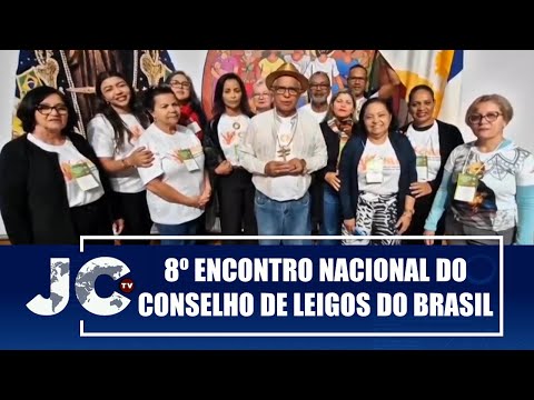 Dom José Moreira participa do 8º Encontro Nacional do Conselho de Leigos do Brasil – JCTV – 24/06/25