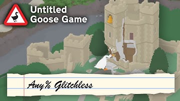 Untitled Goose Game Speedrun | Any% Glitchless | 12:39.79