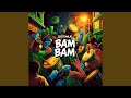 BAM BAM by Dj Towla