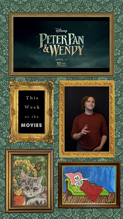 PETER PAN & WENDY | This Week at the Movies (4/28/2023) Part 1
