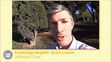 Finished and Unfinished Time - Quick Lesson