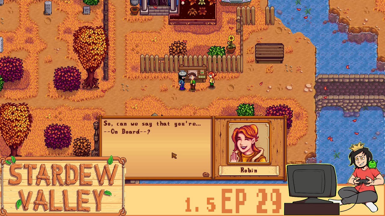 Let's Play Stardew Valley 1.5 Episode 29 The First Day of Fall and
