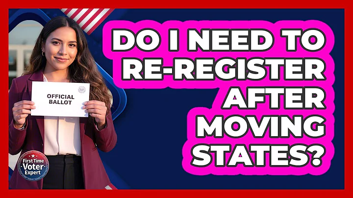 Do I Need to Re-Register After Moving States?