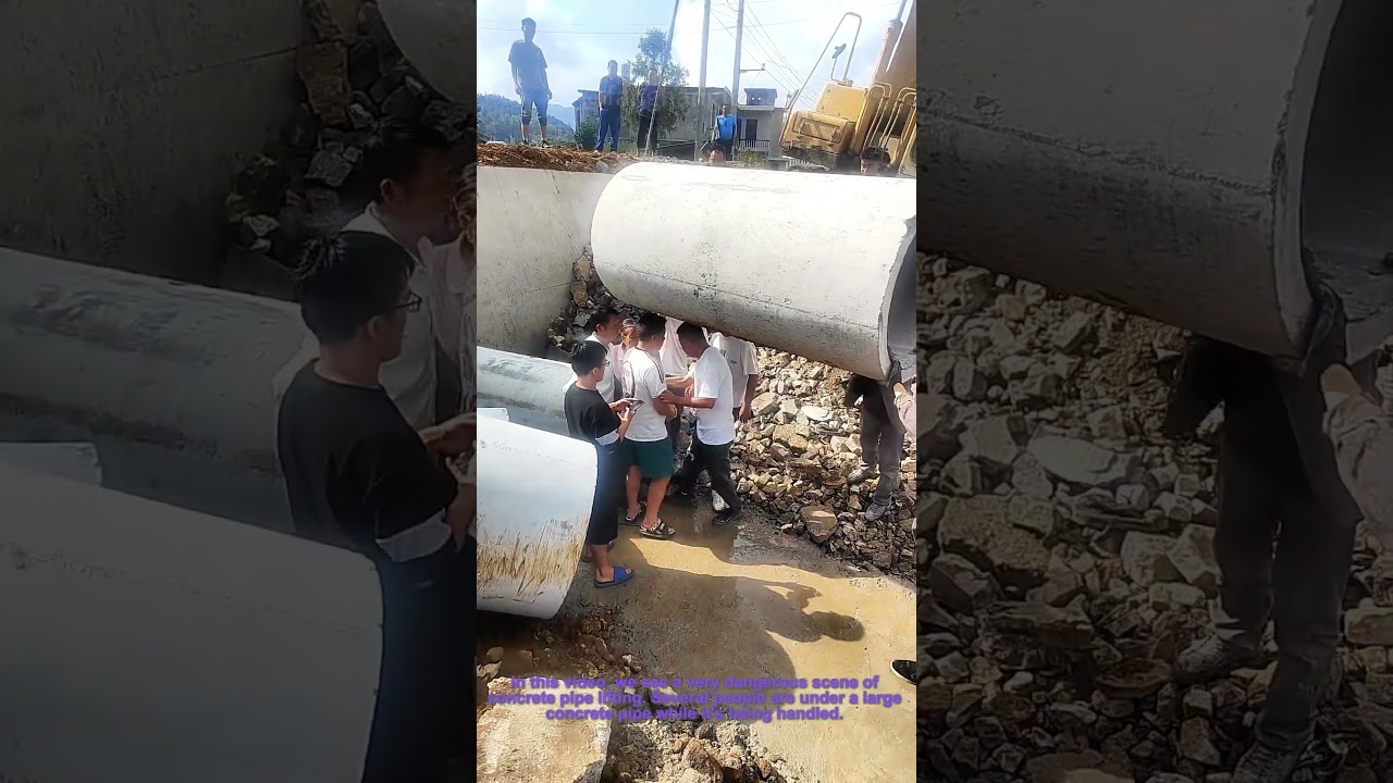 Dangerous Concrete Pipe Lifting: People Under Pipe