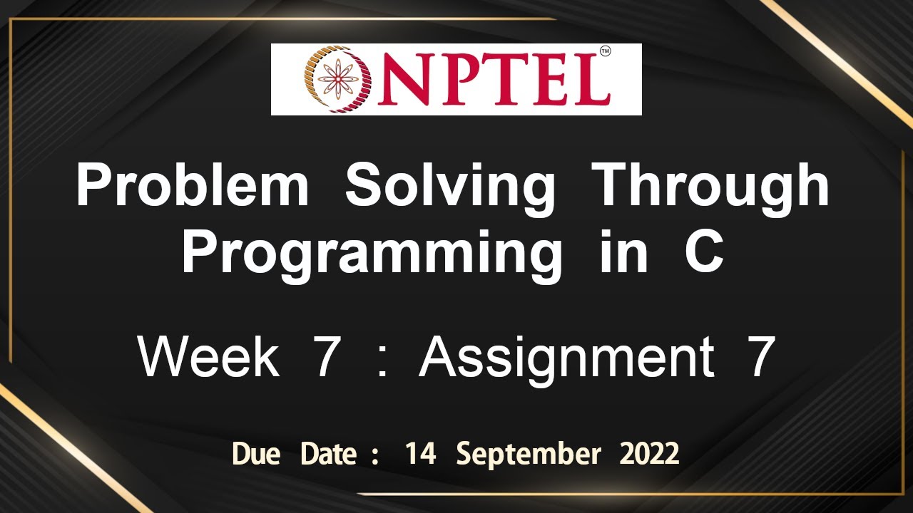 introduction to programming in c nptel assignment answers week 7