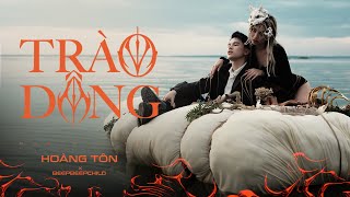 HOÀNG TÔN x BEEPBEEPCHILD - Trào Dâng | Official Music Video