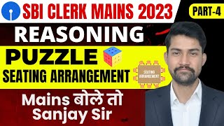 SBI clerk mains 2023 | Puzzle and Seating Arrangement Reasoning | Part - 4 | Reasoning By Sanjay sir