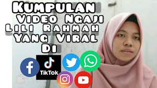 Video-Video Ngaji Merdu Lili Rahmah Yang Sangat Viral Di WA, instagram, TikTok, FB, Twitter