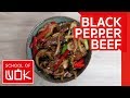 Simple Chinese Black Pepper Beef Stir Fry Recipe | Wok Wednesdays