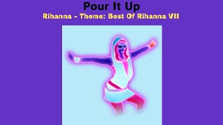 Pour It Up Fanmade Mashup (Best Of Rihanna VII)