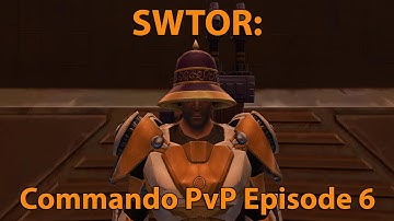 SWTOR: Gunnery Commando PvP Episode 6 (Level 55)