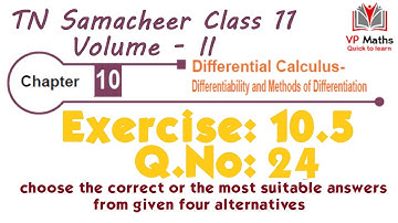 TN Samacheer class 11 maths Chapter 10 Exercise 10.5 Q.No 24 Differential Calculus