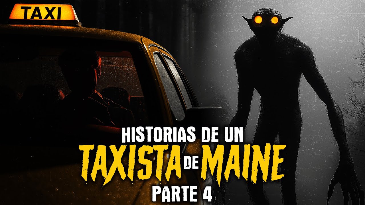 Historias de un Taxista de Maine - Parte 4