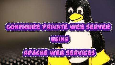 configure private web server using apache web service_video44
